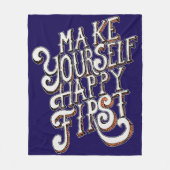Make Yourself Happy First Fleecedecke (Vorderseite)