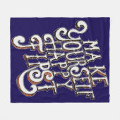 Make Yourself Happy First Fleecedecke (Vorderseite (Horizontal))
