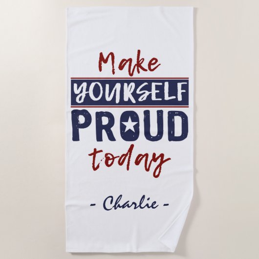 "Make Yourself Proud" individuelle Name Strandtuch (Vorderseite)