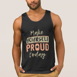"Make Yourself Proud" Shirts & Jacken