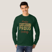 "Make Yourself Proud" Shirts & Jacken (Vorne ganz)