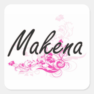 Makena Artistic Name Design mit Blume Quadratischer Aufkleber