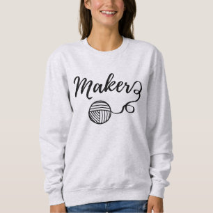 Maker: Typografie von Garnen und Kunsthandwerk Sweatshirt