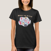 Makeup Artist Makeup 5 T-Shirt (Vorderseite)