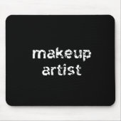 Makeup Artist Mousepad (Vorne)