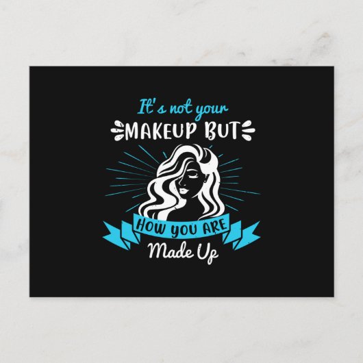 Makeup - Es ist nicht Ihr Makeup Postkarte (Vorderseite)