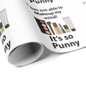 Makeup Funny Pun Makeup Geschenkpapier (Rolleneckpunkt)