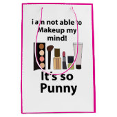 Makeup Funny Pun Makeup Mittlere Geschenktüte (Vorderseite)