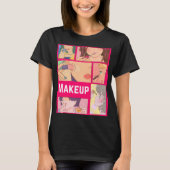 MAKEUP GIRLS T-Shirt (Vorderseite)