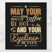 Makeup - heißer Kaffee und sogar Eyeliner Weinetikett (Einzelnes Label)