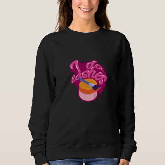 Makeup - Ich mache Lashes - für Beautizien Sweatshirt (Vorderseite)