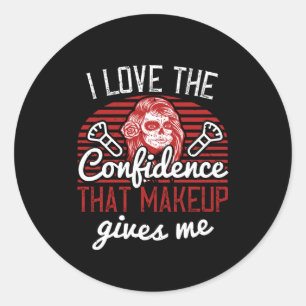 Makeup - Ich mag das Vertrauen in die Makeup Runder Aufkleber