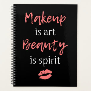 Makeup ist Kunst Schönheit ist Geist Planer