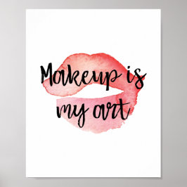 Makeup ist meine Kunst Poster