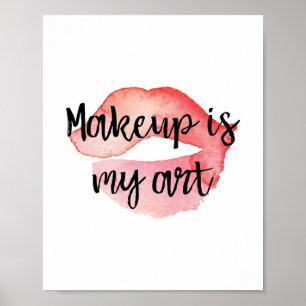 Makeup ist meine Kunst Poster