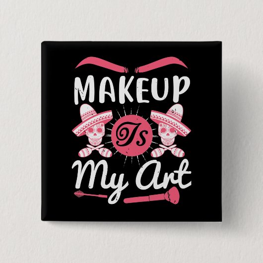 Makeup - Makeup ist meine Kunst Button (Vorderseite)