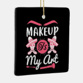 Makeup - Makeup ist meine Kunst Keramikornament (Rechts)