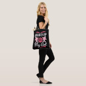 Makeup - Makeup ist meine Kunst Tasche (Am Model)