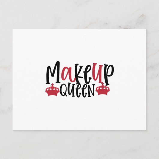 Makeup Queen Design- Makeup Zitat Postkarte (Vorderseite)