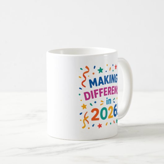 "Making a Difference in 2026" New Year Celebration Kaffeetasse (VorderseiteRechts)