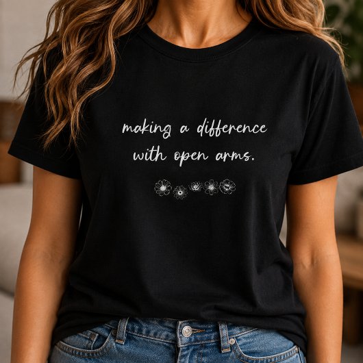 Making a Difference Open Arm Foster Care T-Shirt