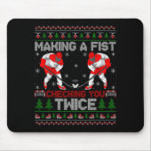 Making A Fist Checking You Twice Ugly Ice Hockey C Mousepad (Vorne)