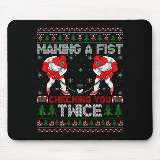 Making A Fist Checking You Twice Ugly Ice Hockey C Mousepad (Vorne)