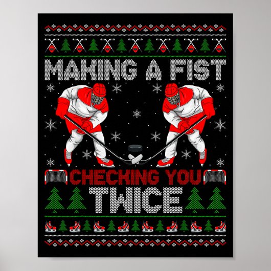 Making A Fist Checking You Twice Ugly Ice Hockey C Poster (Vorne)