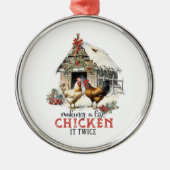 Making a List Chicken It Twice Country Christmas Ornament Aus Metall (Vorne)