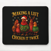 Making A List Chicken It Twice Funny Christmas  Mousepad (Vorne)