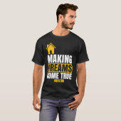 Making Dreams Come True  Realtor Sell House Homeow T-Shirt (Vorne ganz)