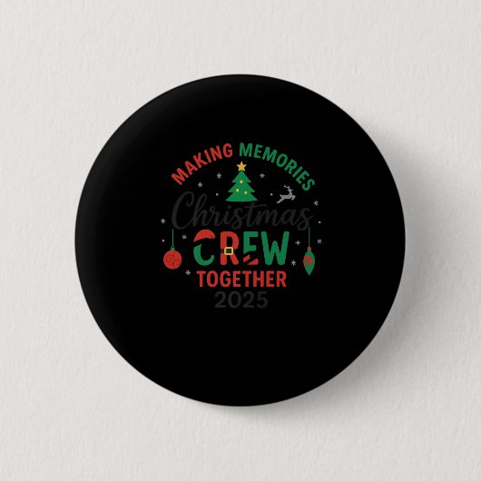 Making Memorie Together Christmas Crew 2025 Family Button (Vorderseite)