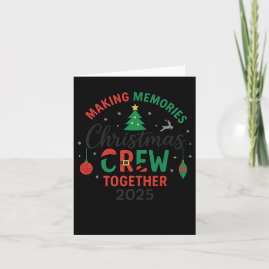 Making Memorie Together Christmas Crew 2025 Family Karte