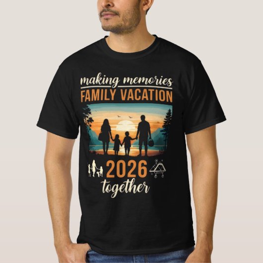Making Memories Family Vacation 2026 Together T-Shirt (Vorderseite)
