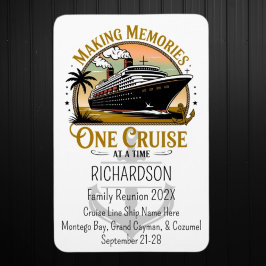 Making Memories One Cruise at a Time Cruise Door Magnet