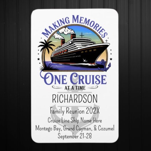 Making Memories One Cruise at a Time Cruise Door Magnet