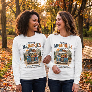 Making Memories One Mile at a Time | Custom Family T-Shirt
