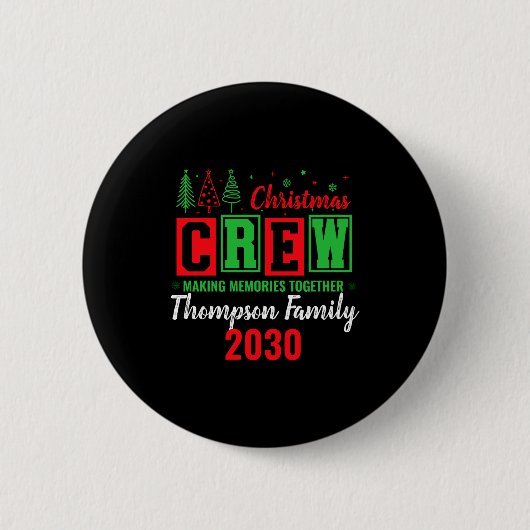 Making Memories Together Ized Christmas Crew Button (Vorderseite)