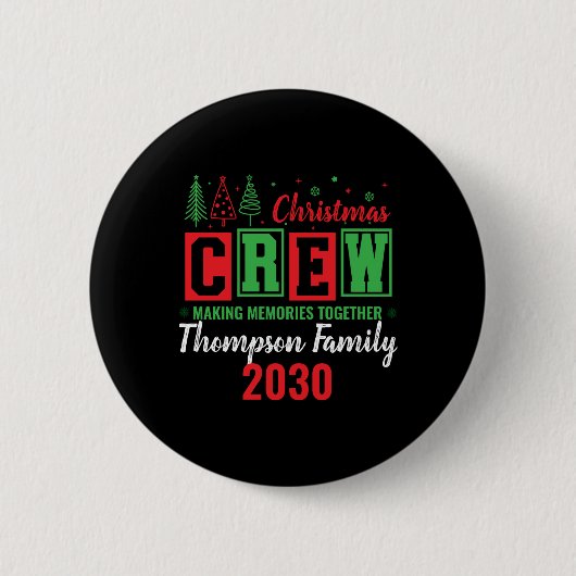 Making Memories Together Ized Christmas Crew T Shi Button (Vorderseite)