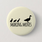 Making Moves Mama Ente und Entenkinder Motivierend Button (Vorderseite)