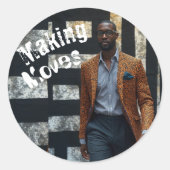 Making Moves Runder Aufkleber (Vorderseite)