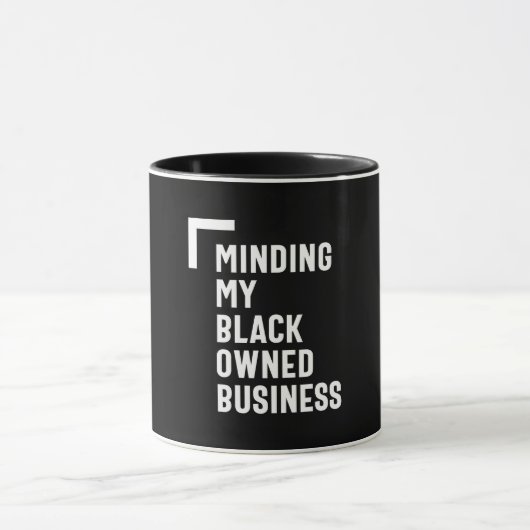 Making My Black Ownership Business Shirt Unternehm Tasse (Zentrum)