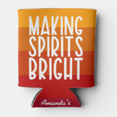 Making Spirits Bright Funny Thanksgiving Party Dosenkühler (Vorderseite)
