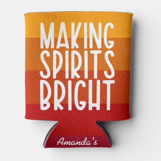 Making Spirits Bright Funny Thanksgiving Party Dosenkühler (Vorderseite)