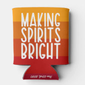 Making Spirits Bright Funny Thanksgiving Party Dosenkühler (Rückseite)