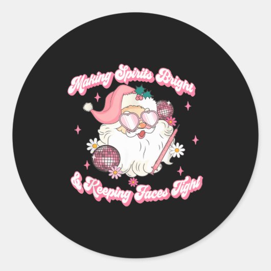 Making Srits Bright & Keeng Faces Tight Christ Runder Aufkleber (Vorderseite)