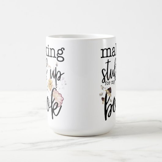 Making Stuff Up for My Book (mit Florals) Kaffeetasse (Mittel)