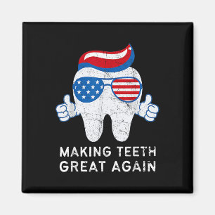 Making Teeth Great Again 4. Juli Amerika USA Magnet
