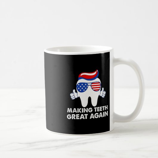 Making Teeth Great Again Funny Teeth Trump Hair  Kaffeetasse (Rechts)