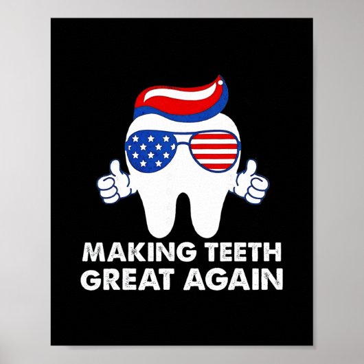 Making Teeth Great Again Funny Teeth Trump Hair Poster (Vorne)